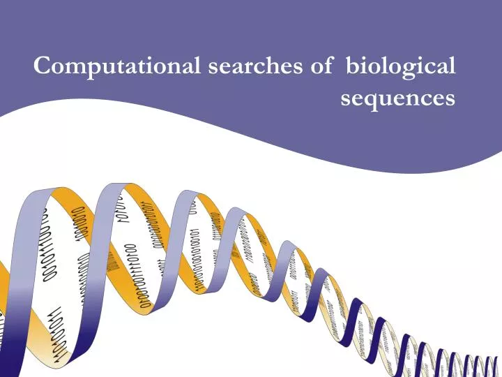 computational searches of biological sequences