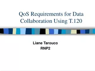 QoS Requirements for Data Collaboration Using T.120