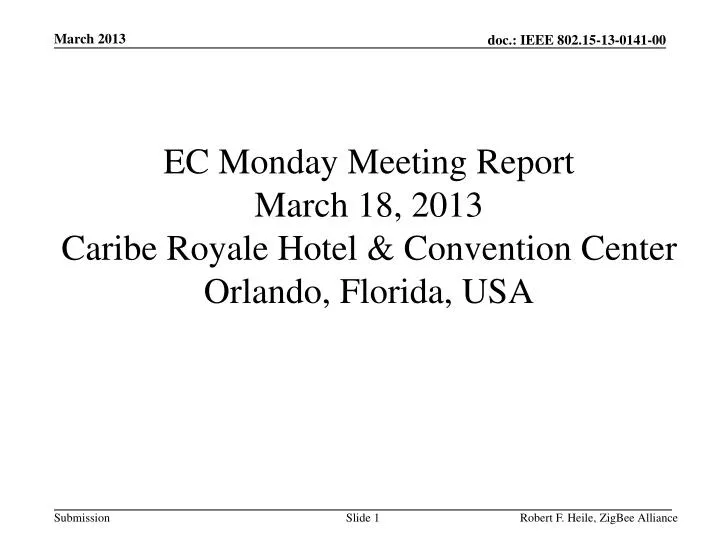 ec monday meeting report march 18 2013 caribe royale hotel convention center orlando florida usa