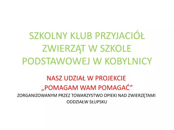 szkolny klub przyjaci zwierz t w szkole podstawowej w kobylnicy