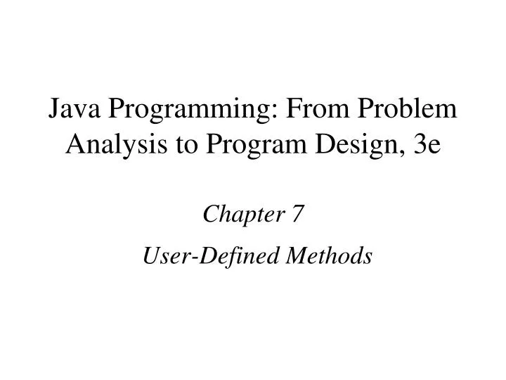 java programming from problem analysis to program design 3e chapter 7