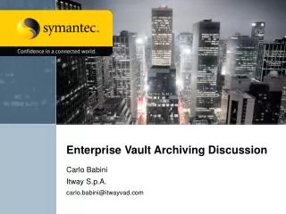 Enterprise Vault Archiving Discussion