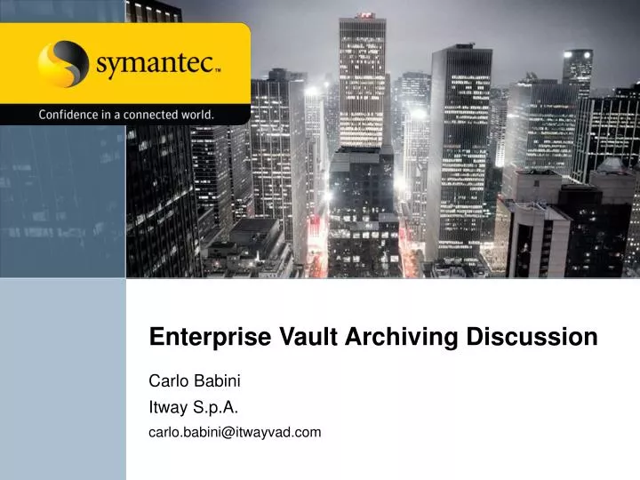 enterprise vault archiving discussion