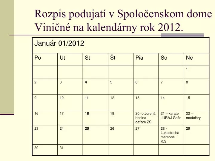 rozpis podujat v spolo enskom dome vini n na kalend rny rok 2012