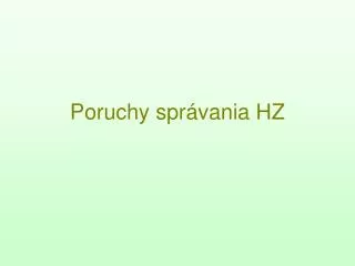 poruchy spr vania hz