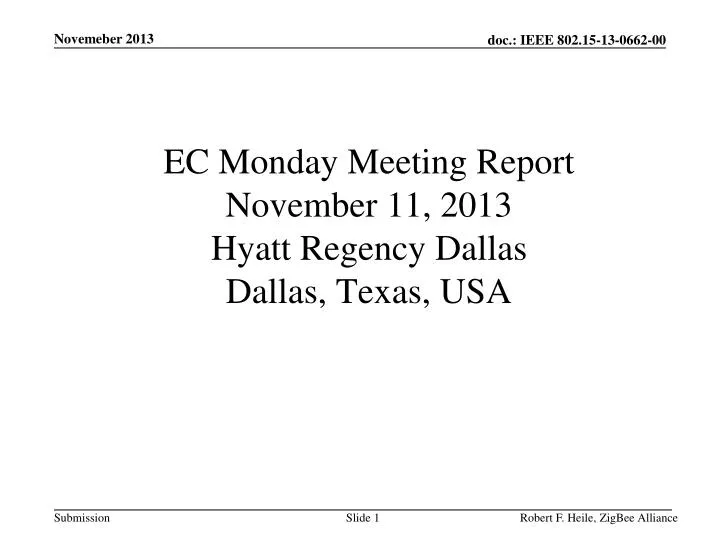 ec monday meeting report november 11 2013 hyatt regency dallas dallas texas usa