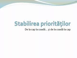 stabilirea priorit ilor