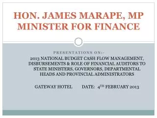 HON. JAMES MARAPE, MP MINISTER FOR FINANCE
