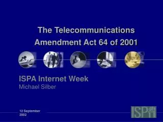 The Telecommunications Amendment Act 64 of 2001