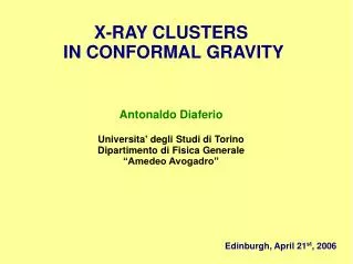 X-RAY CLUSTERS IN CONFORMAL GRAVITY