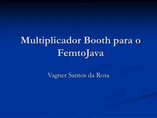multiplicador booth para o femtojava
