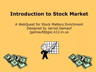 Introduction to Stock Market A WebQuest for Stock Matters Enrichment