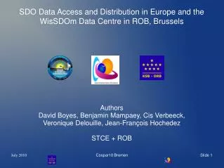 SDO Data Access and Distribution in Europe and the WisSDOm Data Centre in ROB, Brussels
