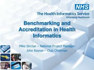 Benchmarking and Accreditation in Health Informatics