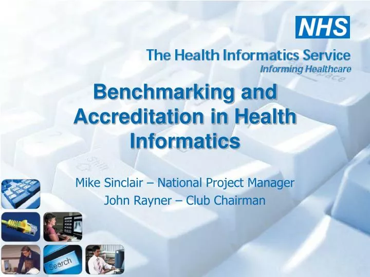 benchmarking and accreditation in health informatics