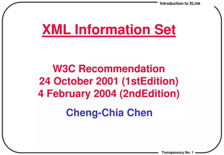 xml information set w3c recommendation 24 october 2001 1stedition 4 february 2004 2ndedition