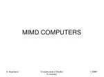 MIMD COMPUTERS - slide 1
