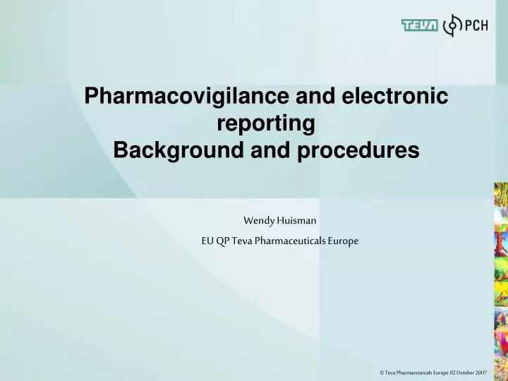 pharmacovigilance and electronic reporting background and procedures