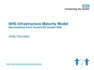 NHS Infrastructure Maturity Model Benchmarking Event Taunton 8th October 2008