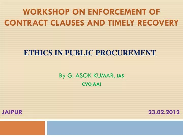 workshop on enforcement of contract clauses and timely recovery