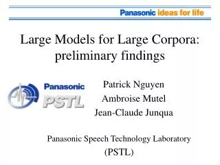 Large Models for Large Corpora: preliminary findings