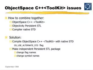ObjectSpace C++&lt;ToolKit&gt; issues