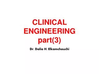 CLINICAL ENGINEERING part(3)