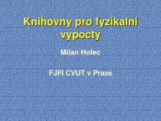 knihovny pro fyzikalni vypocty