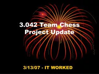 3.042 Team Chess Project Update