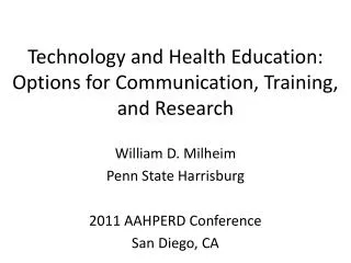 Technology and Health Education: Options for Communication, Training, and Research