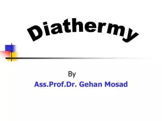 By Ass.Prof.Dr. Gehan Mosad