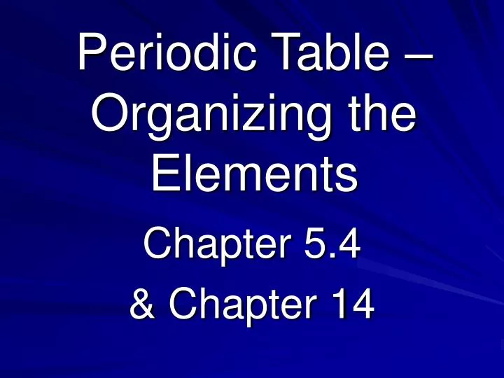 periodic table organizing the elements