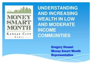 Gregory Housel Money Smart Month Representative
