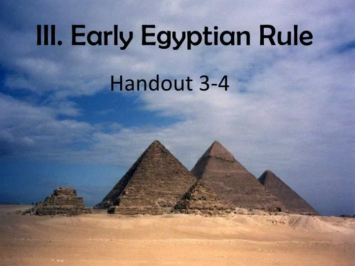 iii early egyptian rule