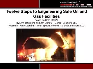 Twelve Steps to Engineering Safe Oil and Gas Facilities Based on SPE 141974