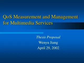 QoS Measurement and Management for Multimedia Services