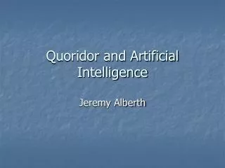 Quoridor and Artificial Intelligence
