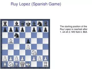 Ruy Lopez (Spanish Game)