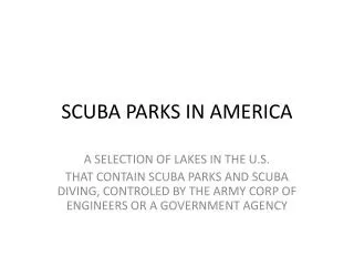 SCUBA PARKS IN AMERICA