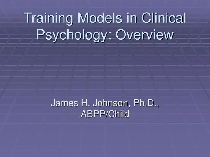 training models in clinical psychology overview