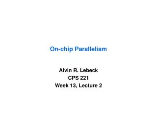 On-chip Parallelism