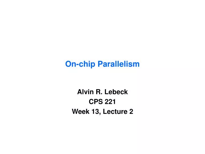 on chip parallelism