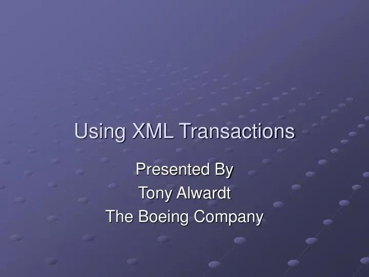 using xml transactions