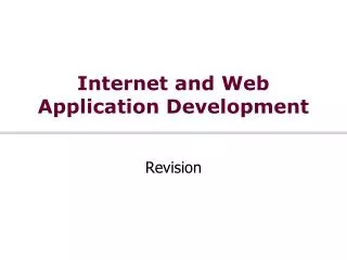 Internet and Web Application Development