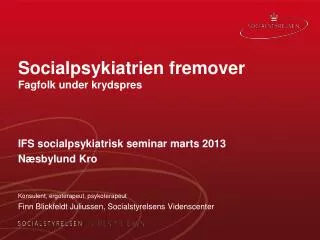 socialpsykiatrien fremover fagfolk under krydspres