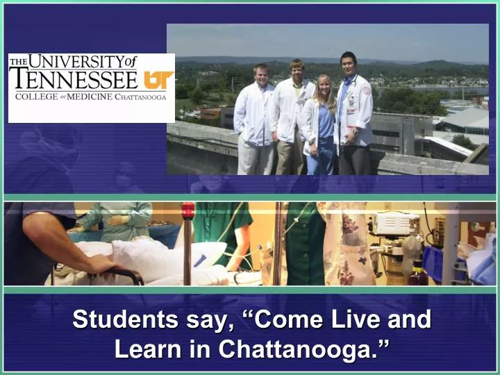 students say come live and learn in chattanooga