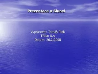 vypracoval tom ptak t da 8 a datum 26 2 2008