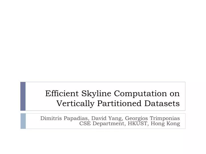 efficient skyline computation on vertically partitioned datasets