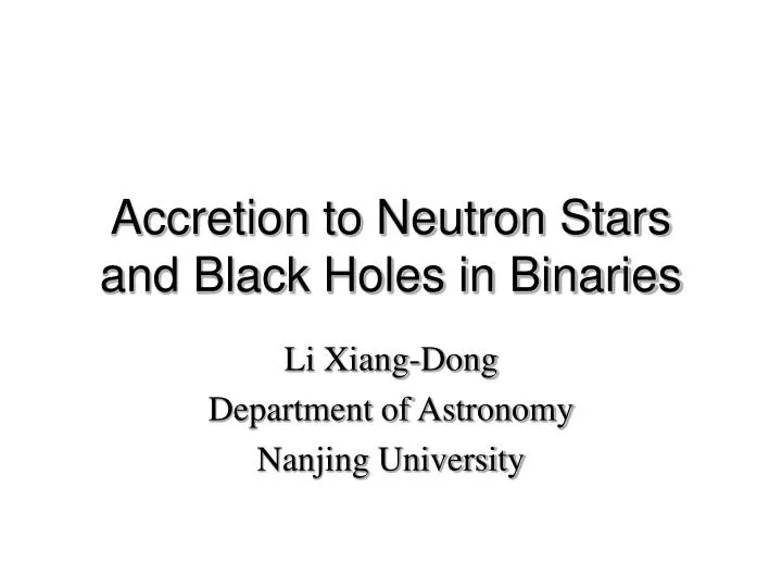 accretion to neutron stars and black holes in binaries