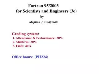 Fortran 95/2003 for Scientists and Engineers (3e) by Stephen J. Chapman